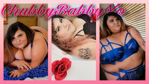 Header of chubbybabbyxo